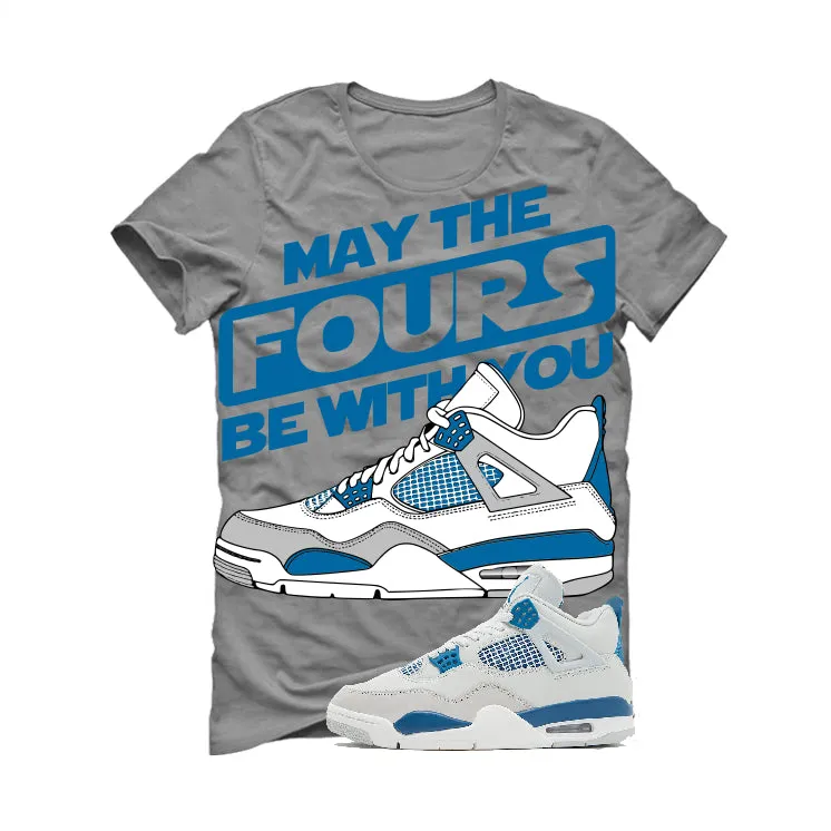 Air Jordan 4 Military Blue Grey T-Shirt (may the four's be with you)| illcurrency