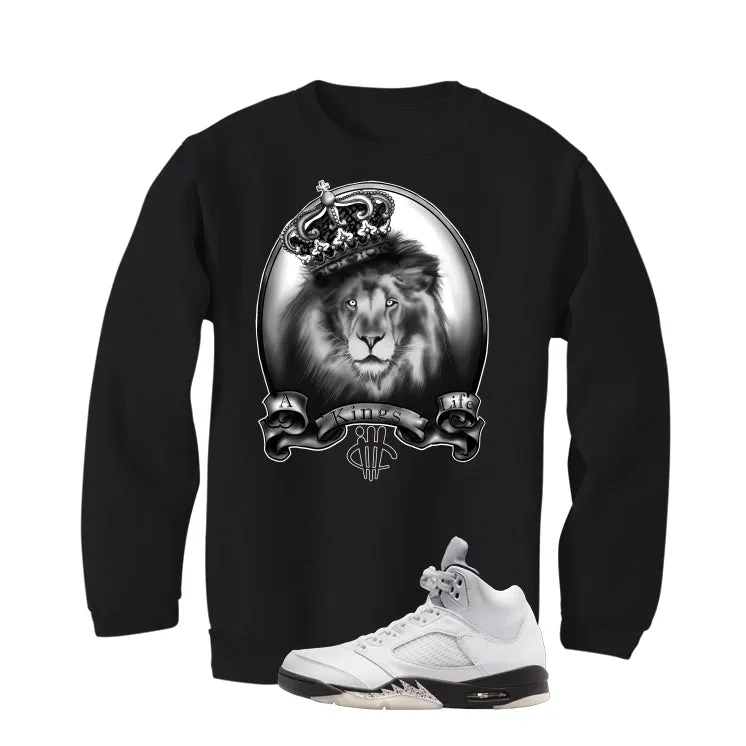 Air Jordan 5 White Black Black T-Shirt (A Kings Life)| illcurrency